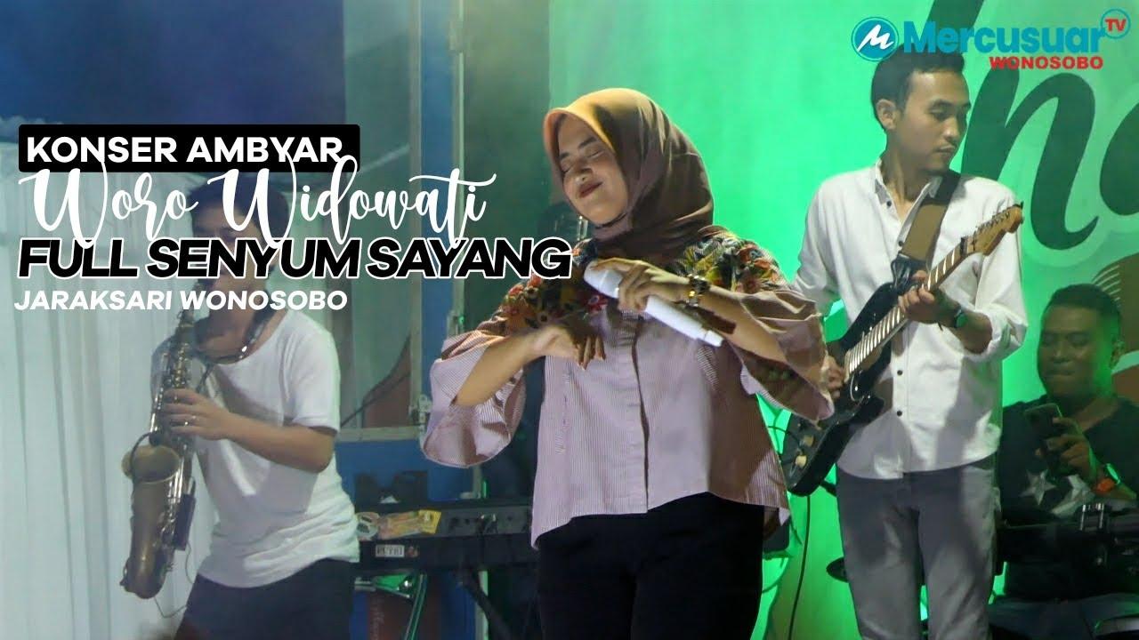 KONSER AMBYAR FULL SENYUM SAYANG WORO WIDOWATI JARAKSARI WONOSOBO